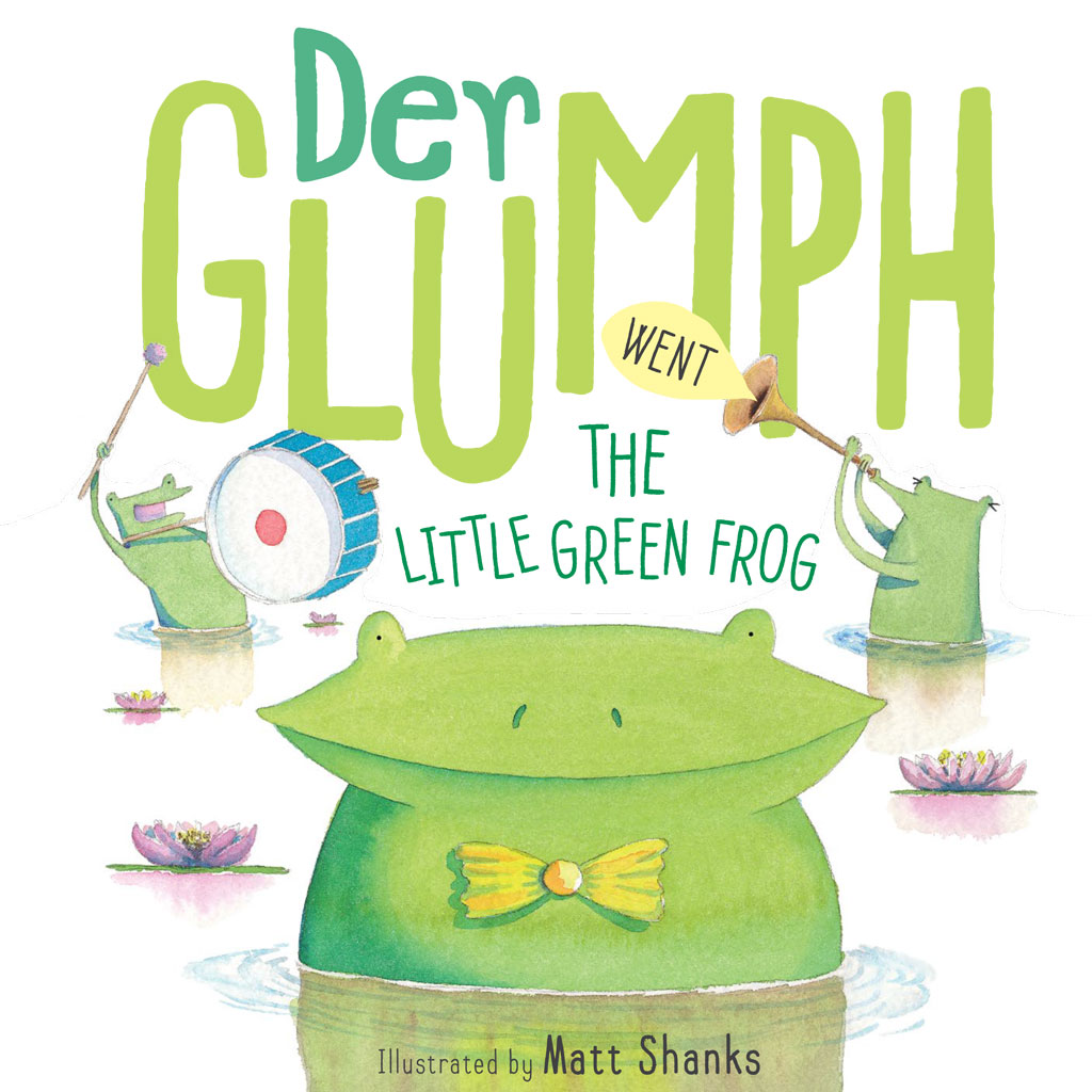 Der Glumph went the Little Green Frog, Matt Shanks, Scholastic Australia